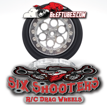 Load image into Gallery viewer, SIX SHOOTERS - AL. DRAG WHEELS